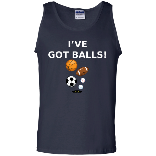 I've Got BALLS! - 100% Cotton Tank Top