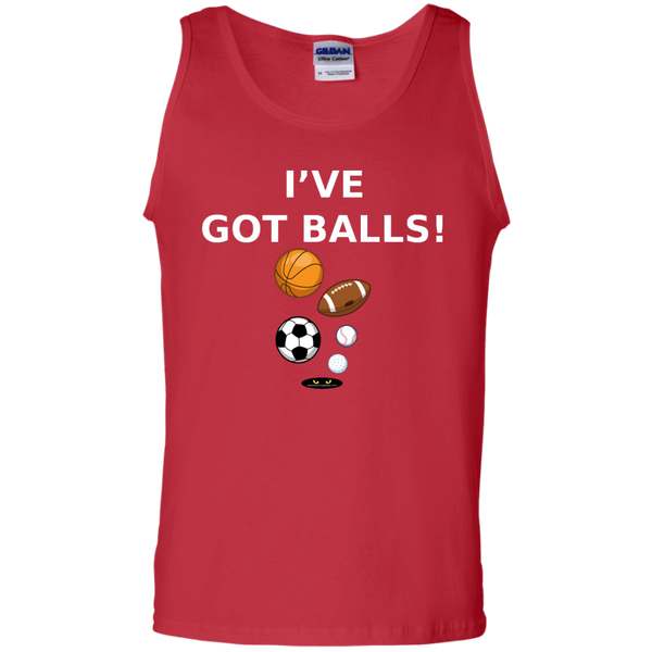 I've Got BALLS! - 100% Cotton Tank Top