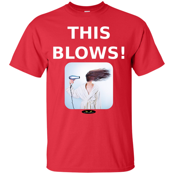 This Blows! - Ultra Cotton T-Shirt