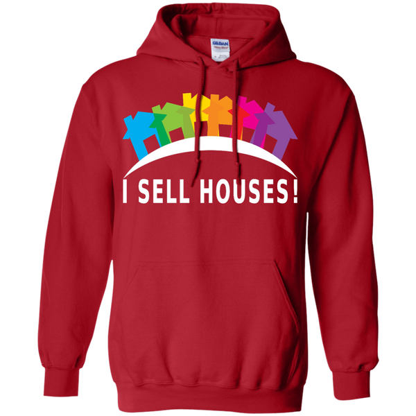 I Sell Houses! - Pullover Hoodie