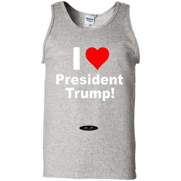 I LOVE President Trump - 100% Cotton Tank Top