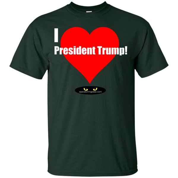 I LOVE President Trump! - Ultra Cotton T-Shirt