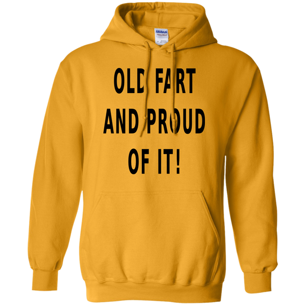 OLD FART AND PROUD OF IT! -  Hoodie