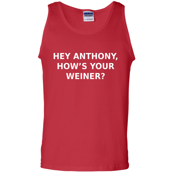 Hey Anthony, How's Your Weiner? - Tank Top