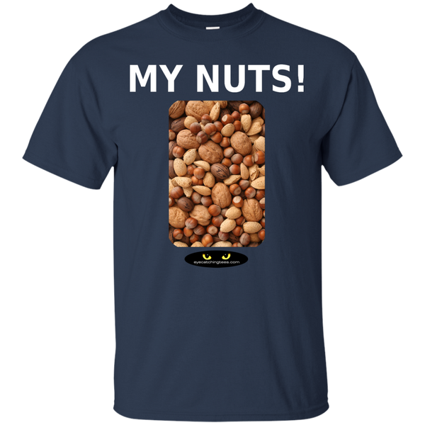 My Nuts! - Ultra Cotton T-Shirt