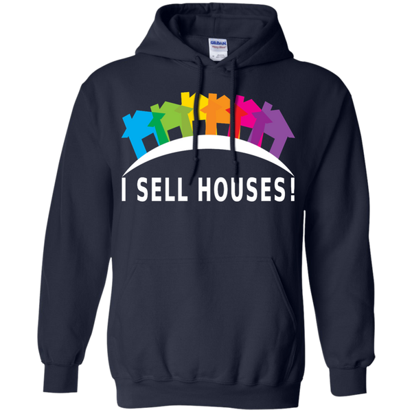 I Sell Houses! - Pullover Hoodie