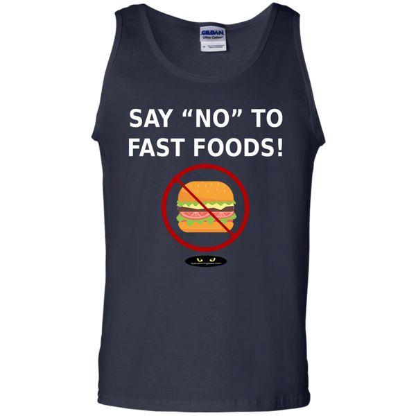 Say "NO" to Fast Foods! - Cotton Tank Top