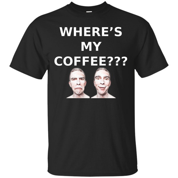 Where's My Coffee???- Cotton Tee