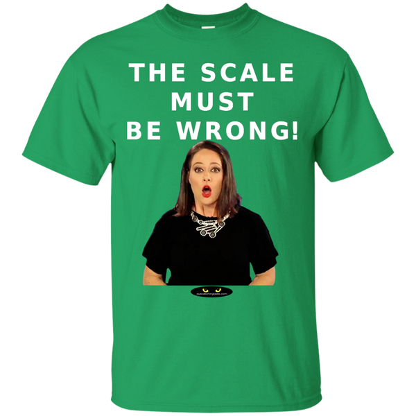 The Scale Must Be Wrong! - Ultra Cotton Tee