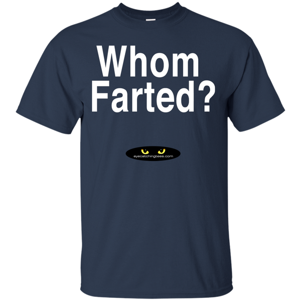 Whom Farted? - Ultra Cotton T-Shirt