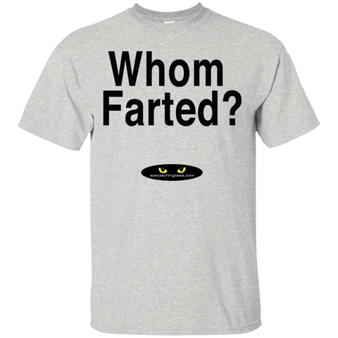 Whom Farted? - Ultra Cotton T-Shirt