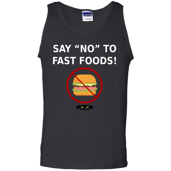 Say "NO" to Fast Foods! - Cotton Tank Top