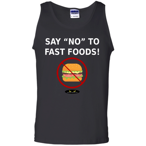 Say "NO" to Fast Foods! - Cotton Tank Top