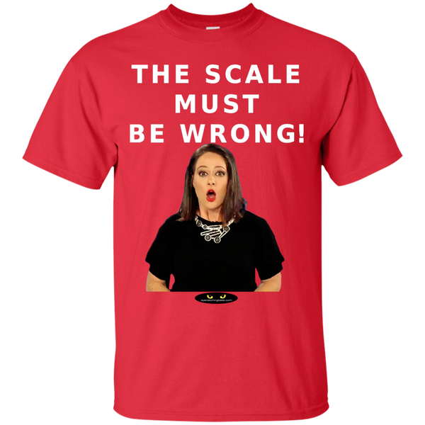 The Scale Must Be Wrong! - Ultra Cotton Tee