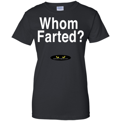 Whom Farted? - Ladies' 100% Cotton T-Shirt