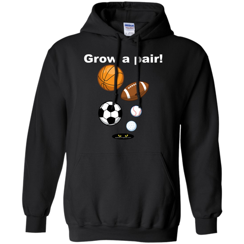 Grow a pair! - Hoodie