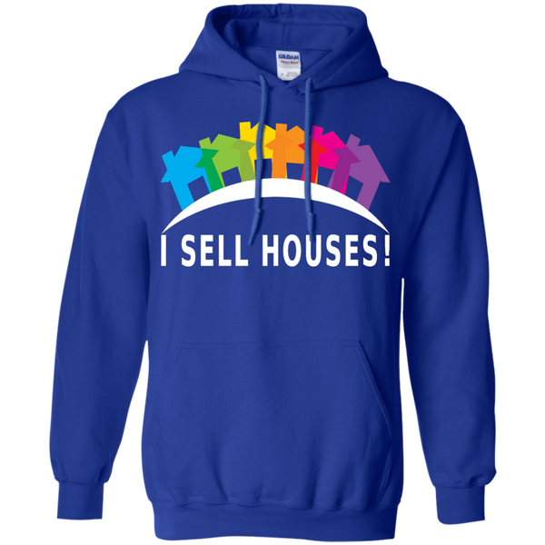 I Sell Houses! - Pullover Hoodie