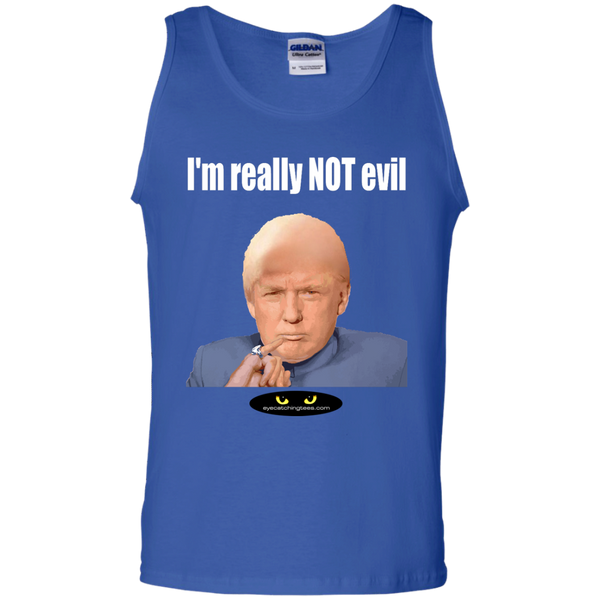 I'm Really NOT Evil! -100% Cotton Tank Top