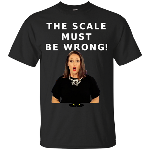 The Scale Must Be Wrong! - Ultra Cotton Tee