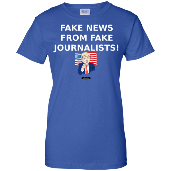 Fake News From Fake Journalists! - Ladies' Tee