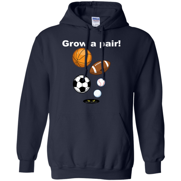 Grow a pair! - Hoodie