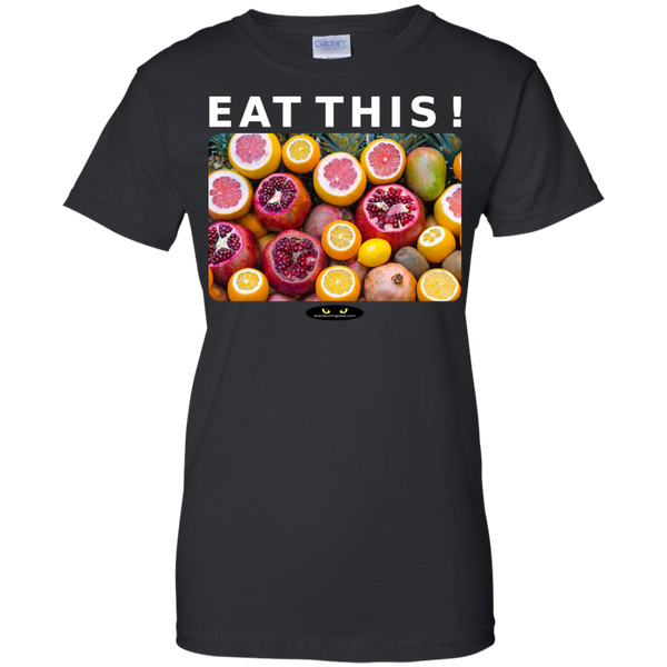 EAT THIS! -  Ladies' Custom Fitted Cotton Tee