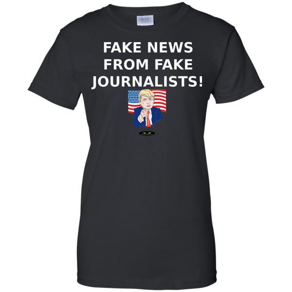 Fake News From Fake Journalists! - Ladies' Tee