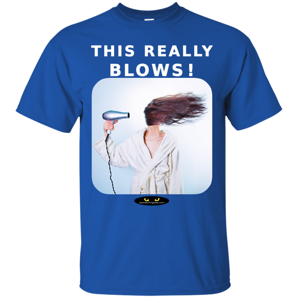 THIS REALLY BLOWS! - T-Shirt