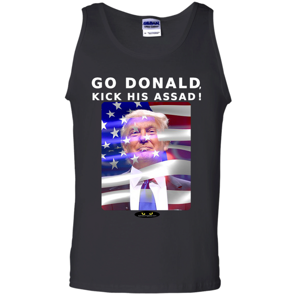 GO DONALD, KICK HIS ASSAD!