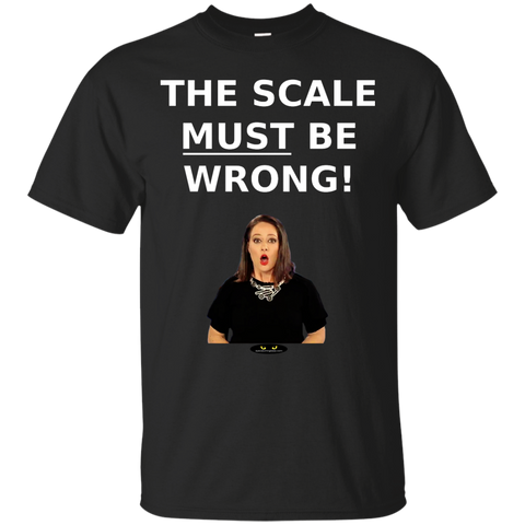 The Scale MUST Be Wrong! - Cotton T-Shirt