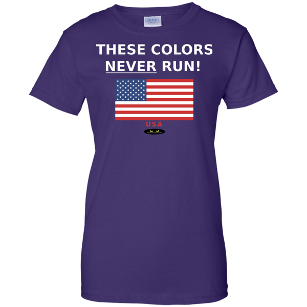 These Colors NEVER Run! - Ladies' 100% Cotton Tee