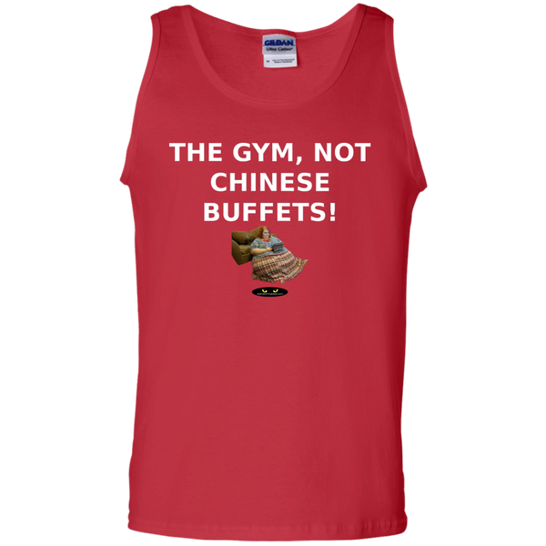 Gym, NOT Chinese Buffets! - Tank Top