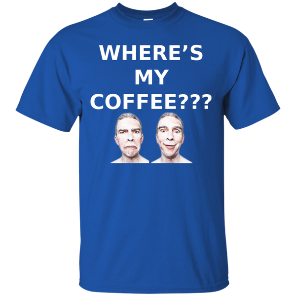 Where's My Coffee???- Cotton Tee