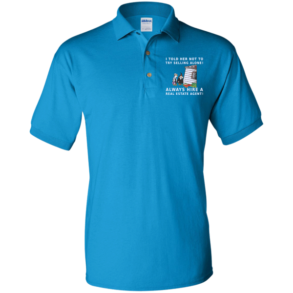 ALWAYS Hire a Realtor! - Unisex Polo Shirt