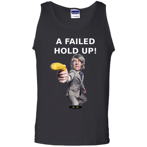 A Failed Hold-Up! - 100% Cotton Tank Top