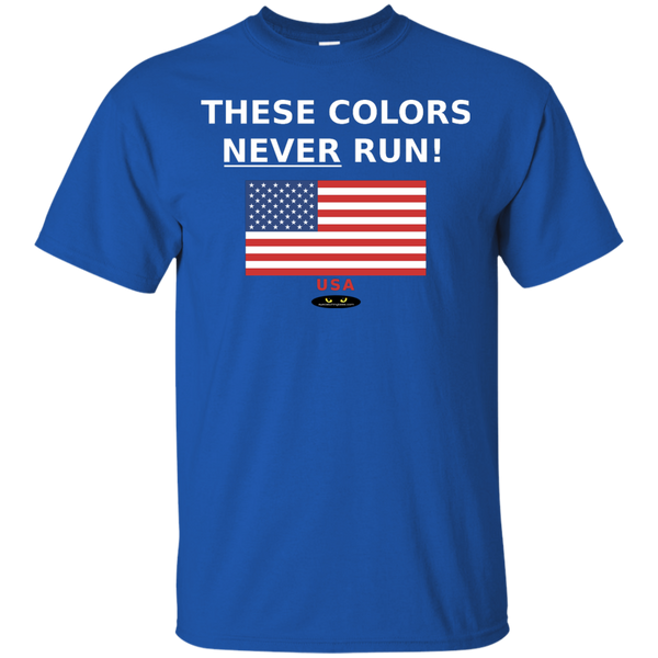 THESE COLORS NEVER RUN! - Cotton Tee