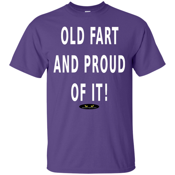 Old FART and Proud Of It! - Cotton Tee