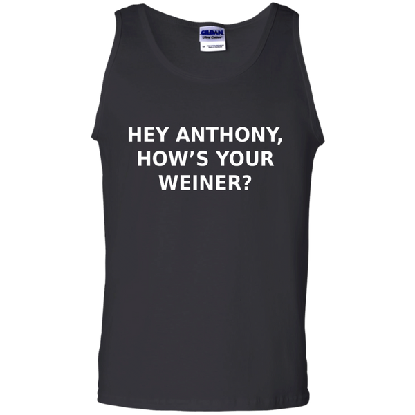 Hey Anthony, How's Your Weiner? - Tank Top