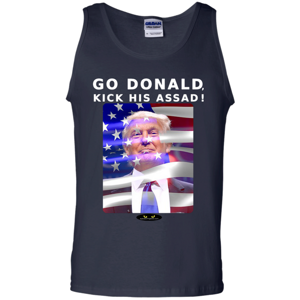 GO DONALD, KICK HIS ASSAD!