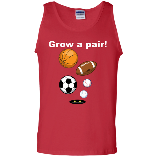 Grow a pair! _ 100% Cotton Tank Top