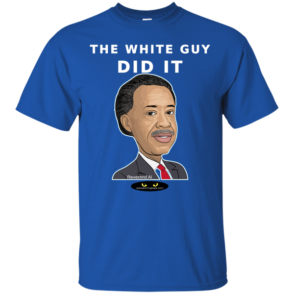 The White Guy Did It - Ultra Cotton T-Shirt