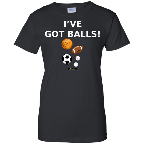 I've Got BALLS! - Ladies' 100% Cotton Tee