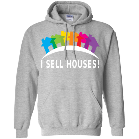 I Sell Houses! - Pullover Hoodie