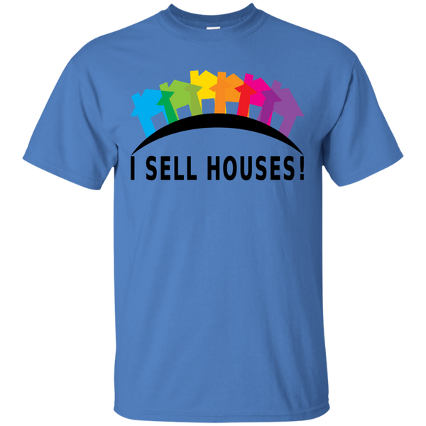 I SELL HOUSES! - Ultra Cotton T-Shirt