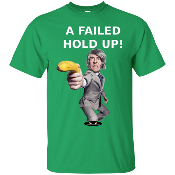 A Failed Hold-Up! - Ultra Cotton T-Shirt