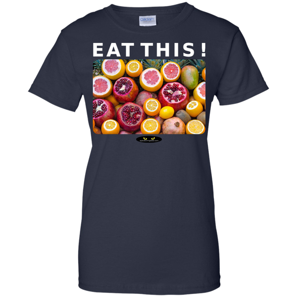 EAT THIS! -  Ladies' Custom Fitted Cotton Tee