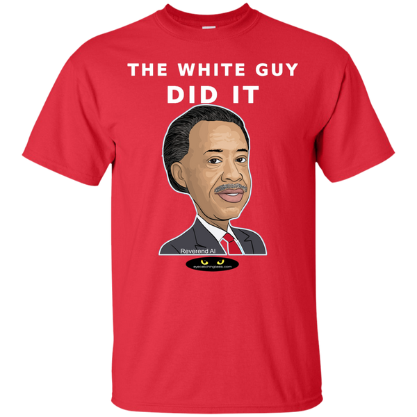 The White Guy Did It - Ultra Cotton T-Shirt