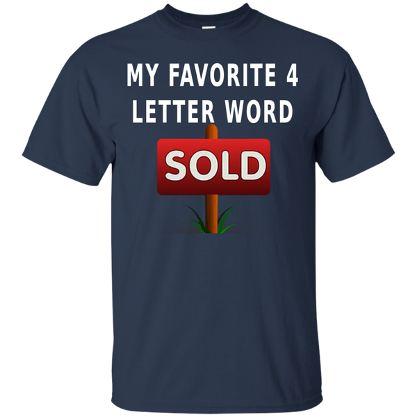 My Favorite 4 Letter Word - Cotton T-Shirt