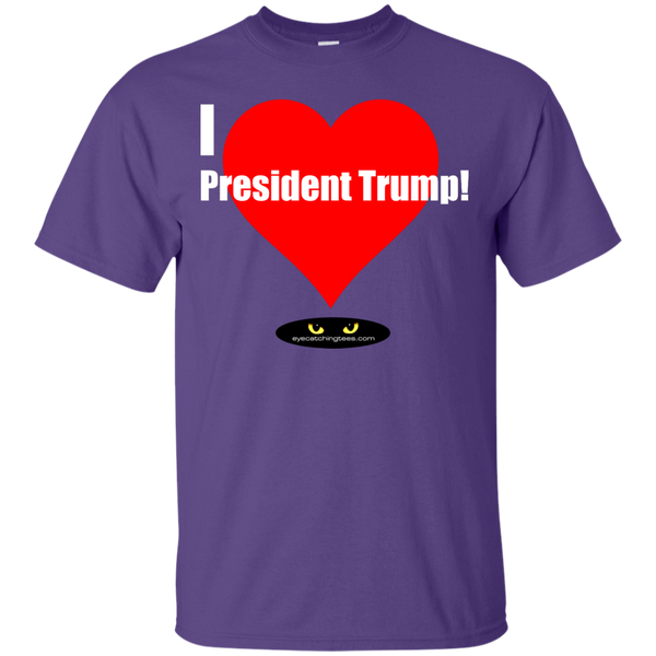 I LOVE President Trump! - Ultra Cotton T-Shirt