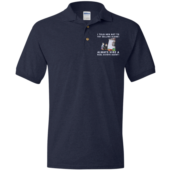 ALWAYS Hire a Realtor! - Unisex Polo Shirt